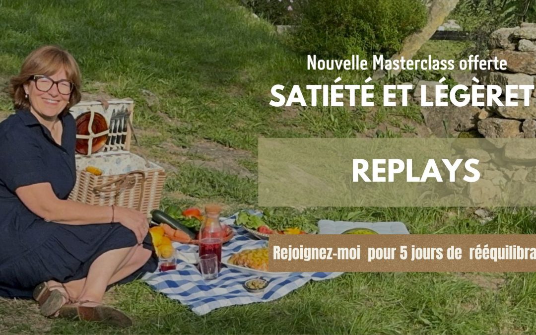 Masterclass Satiété et légèreté – Replay